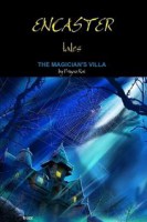 Encaster tales:Magician's Villa